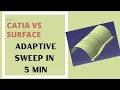 CATIA V5 Surface Adaptive sweep explained in 5 Minutes