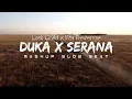 Download Lagu Duka X Serana | Last Child X For Revenge Mashup ( Ikyy Pahlevii Remix )