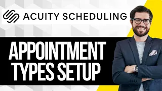 Ho to Set Up Appointment Types in Acuity Scheduling