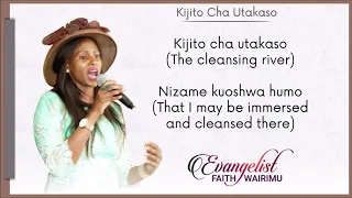 APOSTLE WAIRIMU FAITH KIJITO CHA UTAKASO LYRICS 