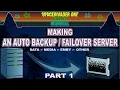 Making an Auto Backup Failover Server - part 1