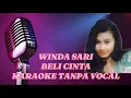 Download Lagu KARAOKE BELI CINTA WINDA SARI (ORIGINAL MUSIC)