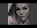 Download Lagu Tak Pernah Satu