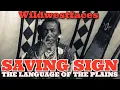 Saving Sign - The language of the plains 