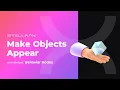 StellarX Tutorial - Make Objects Appear