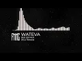 WATEVA - BER ZER KER |  FREE MUSIC TO YOUTUBE