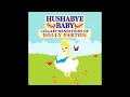 I Will Always Love You Hushabye Baby Lullaby renditions of  Dolly Parton