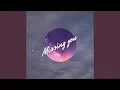 Download Lagu Missing You