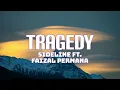Sideline ft. Faizal Permana - Tragedy (Lyrics)