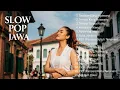Download Lagu Kumpulan Slow Pop Jawa Terbaru 2025 Bikin Baper \u0026 Viral! | Akustik | Cover Full Album