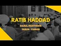 Download Lagu Ratib haddad • Darul Mustofa • Hadramaut Tarim Yaman