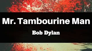 Download Bob Dylan - Mr Tambourine Man (Lyrics) | Panda Music MP3