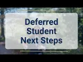 First-Year Decision Outcomes Deferred Next Steps