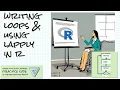 Writing loops and using lapply in R Learn R 8