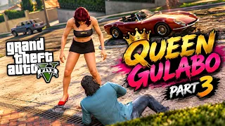 Queen Gulabo | Master Tony | PART-3 | GTA 6