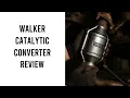 Walker Catalytic Converter Review