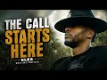 THE CALL STARTS HERE