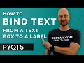 Bind Text Box Text To Label - PyQt5 GUI Thursdays