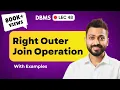 Lec-48 Right Outer Join operation with Example Database Management System