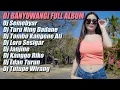 Download Lagu DJ BANYUWANGI FULL ALBUM REMIX SLOW BASS DIVANA PROJECT