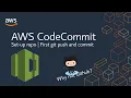 AWS CodeCommit tutorial your first Repo Commit and Push
