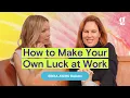 How to Make Your Own Luck in Your Career with Erika Ayers Badan Ambition 2 0