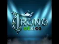 El Trono De México  -  Creí