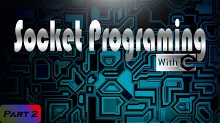 Socket programming Part 2