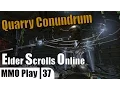 Elder Scrolls Online ep37 - Quarry Conundrum