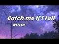 Lagu NEFFEX - Catch Me If I Fall (Lyrics Song)