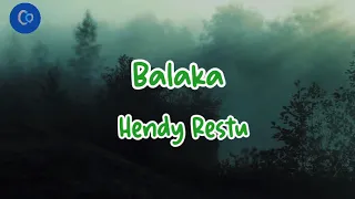 Download Balaka Lirik - Hendy Restu MP3