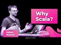 Why Scala An introduction by Adam Warski