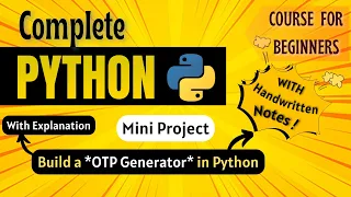 Build a OTP Generator in Python Mini Project Python Full course for Beginners