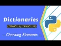 Checking elements in a Python dictionary-Advanced Python - Programming Tutorial