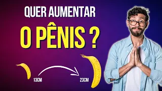 Por que é TÃO difícil aumentar o PÊNIS? [O que todo homem quer saber]