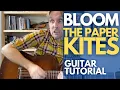Download Lagu Bloom - Fingerpicking Guitar Tutorial - The Paper Kites - Guitar Lessons with Stuart!