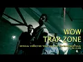 TRAP ZONE, Aksan, Modd, UZI, Critical - Wauw