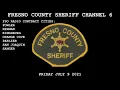 Fresno County Sheriff Channel 6 Scanner July 9 2021