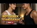 Lagu Anak Kos Indomaret vs Kuli Proyek Tampan - Part 2 