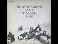 Download Lagu The Temptations - Wish it would rain -1968 (FULL ALBUM)
