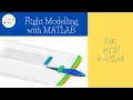 Flight Modelling with MATLAB MATLABHelper