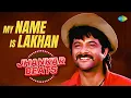Download Lagu My Name Is Lakhan | Mohammed Aziz | Nitin Mukesh | Anuradha Paudwal | Dj Harshit Shah, Dj Mhd Ind