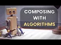 What Is Algorithmic Composition