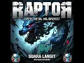 Lagu Raptor - Suara Langit || 2026 Version