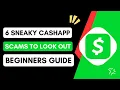 6 Sneaky Cash App Scams To Look Out For