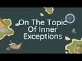 FRGX004 On The Topic Inner Exceptions