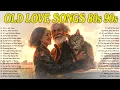 Download Lagu Old Love Songs 70's 80's 90's 💃 Slow Dance Memories Forever 🕺 lyrics