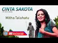 Download Lagu Mitha Talahatu - CINTA SAKOTA 2 | Lagu Ambon Terpopuler ( Lyrics )