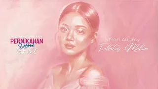 vhien audrey terbatas malam official lyrics video ost pernikahan dini gen z