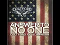 Answer to No One - Colt Ford feat. JJ Lawhorn